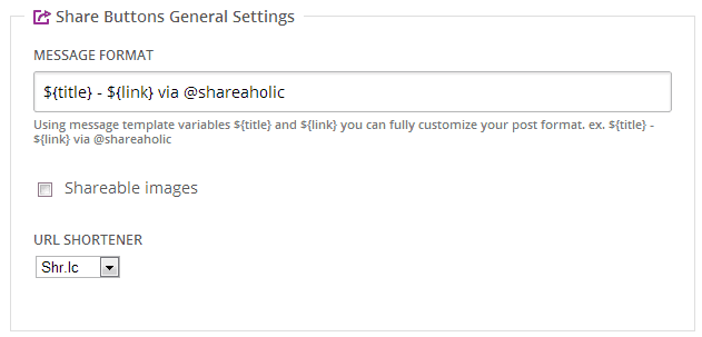 Shareaholic Share Buttons General Settings
